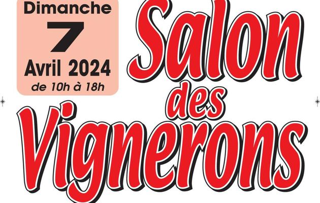 7 avril 2024 : Salon des vignerons à Lhomme