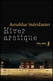 Hiver arctique - Arnaldur Indridason