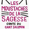 Les moustaches de la sagesse...