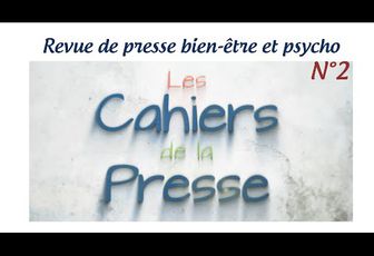 Les cahiers de la presse bien-être et développement personnel N°2