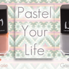 Collection "Pastel your life" de LM Cosmetic