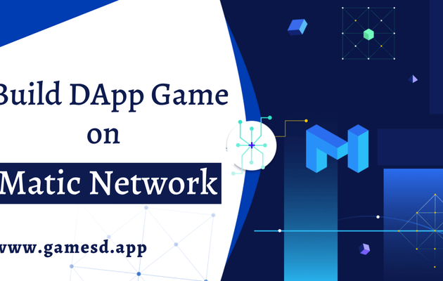 Build DApp Game on Matic Network