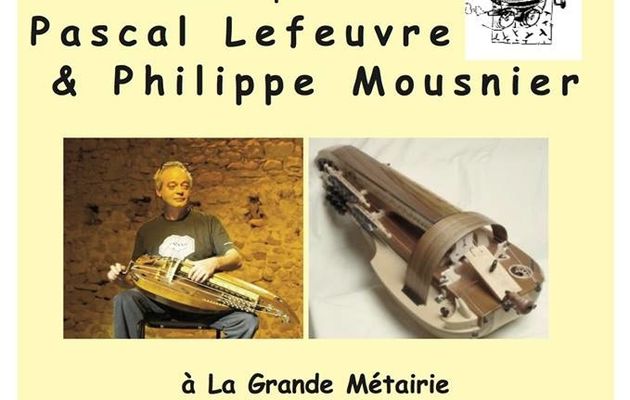 Stage estival de vielle à roue animé par Pascal Lefeuvre & Philippe Mousnier - 3 au 6 Aout 2017 – la Rochebeaucourt et Argentine – Dordogne