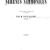 Préceptes médicaux de Derenus Sammonius (texte bilingue)