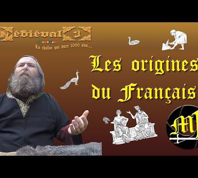 Histoire médiévale : "Les origines du français"