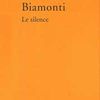 Le silence, Francesco Biamonti