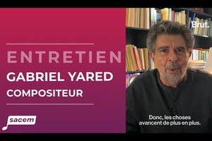 Gabriel Yared : Entretien sur la page Youtube de la SACEM (2022)