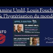 Amine Umlil, Louis Fouché et l'hystérisation du monde