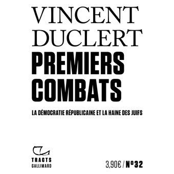 Bibliothèque historique : "Premiers combats" de Vincent Duclert 