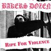 Bakers Dozen Ripe For Violence EP
