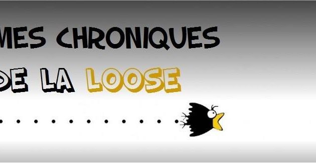 [Mes chroniques de la loose] De l'importance du vocabulaire.