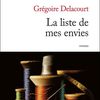 La liste de mes envies de Grégoire Delacourt