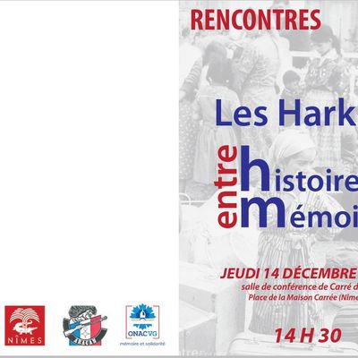 Rencontre sur le thème les harkis entre histoire et mémoire  le 14 décembre prochain à Nîmes (30)