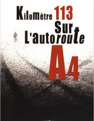 Kilomètre 113 sur l'autoroute A4