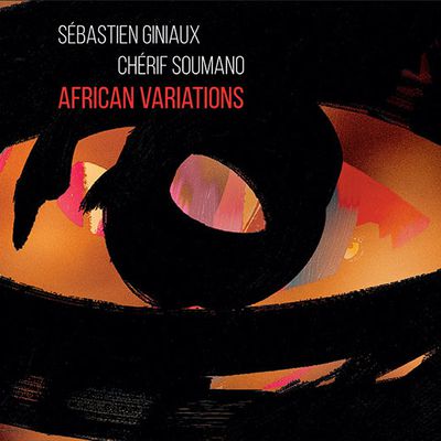 Sébastien Giniaux et Chérif Soumano, African Variations