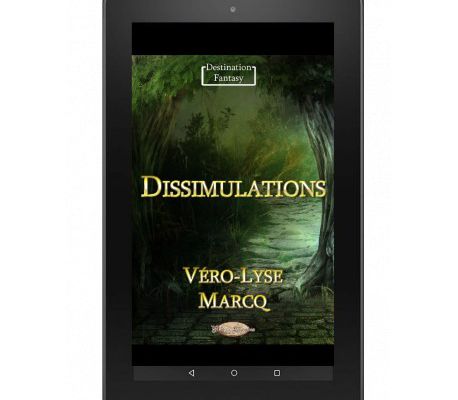 « Dissimulations » de Véro-Lyse Marcq — Mots & Légendes