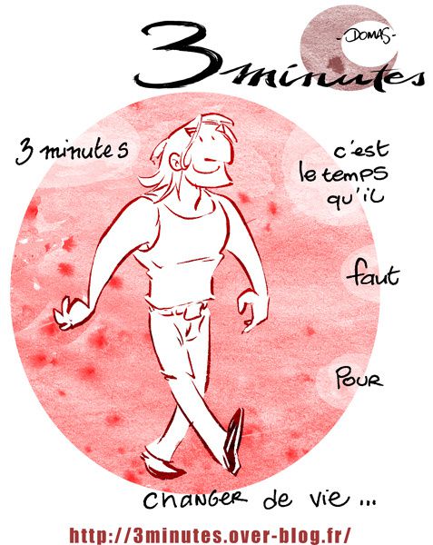 Que peut on faire en trois minutes? Retrouvez ici, dans les mois qui viennent, des dessins disséminés au préalable dans la blogosphère ...