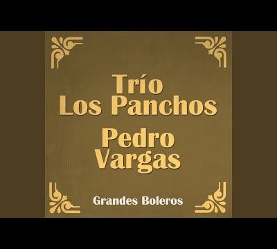 Toda Una Vida · Pedro Vargas
