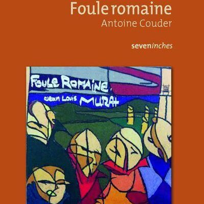 "Foule romaine", la chronique du livre d'Antoine Couder
