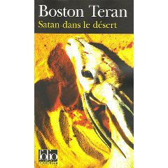 "Satan Dans Le Désert" - Boston Teran