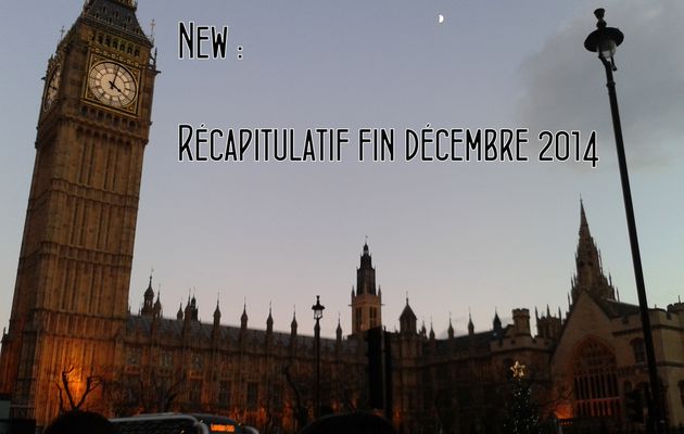 New -> Récapitulatif fin décembre 2014