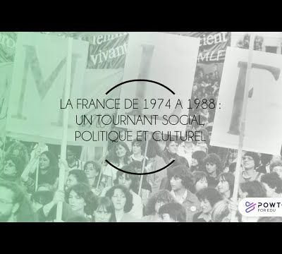 TERMINALE Histoire : La France de 1974 à 1988 : un tournant social, politique et culturel