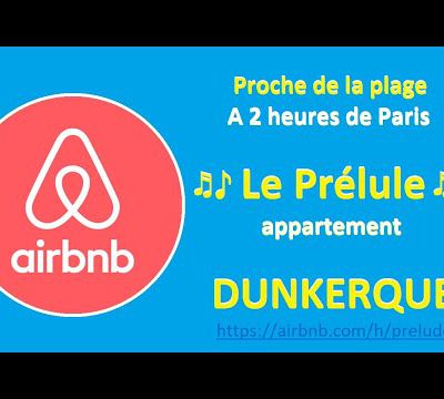 AirBnB appartement proche de la plage "PRELUDE" à Dunkerque