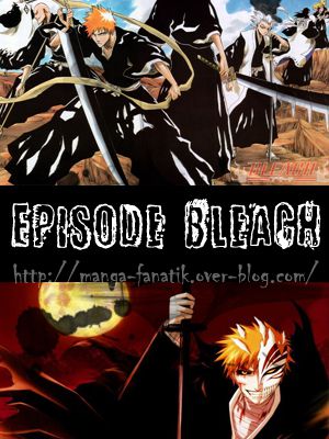 Bleach Episode 241 vostfr - 242-243 plus tard...