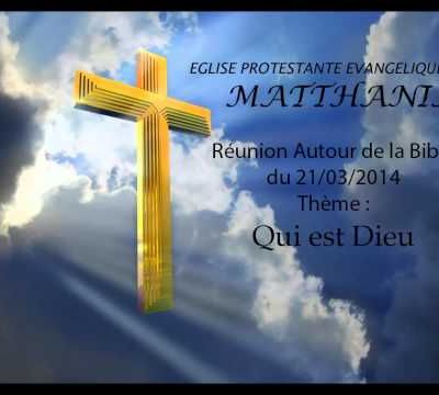ENSEIGNEMENT DU 21 MARS 2014 QUI EST DIEU