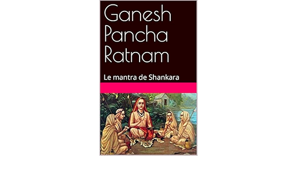 Ganesh Pancha Ratnam (mantra hindou)
