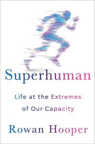 Iphone ebooks download Superhuman: Life at the