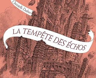 #710 La Passe-Miroir #4 La Tempête des échos by Christelle Dabos