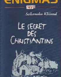 Le secret des Christiantins – Khioud Sakamoko (2002)