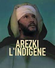 Film Algérien, Arezki l'indigène (2008)
