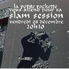 Slam session Vendredi 8 Décembre.