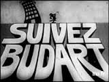 SUIVEZ BUDART : un rare exemple de bonne série télé française