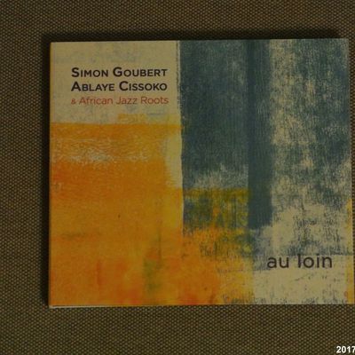 SIMON GOUBERT/ ABLAYE CISSOKO: CD AU LOIN 