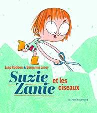 Le livre jeunesse du jour : SUZIE ZANIE et les ciseaux