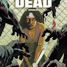 Walking Dead #6: Vengeance