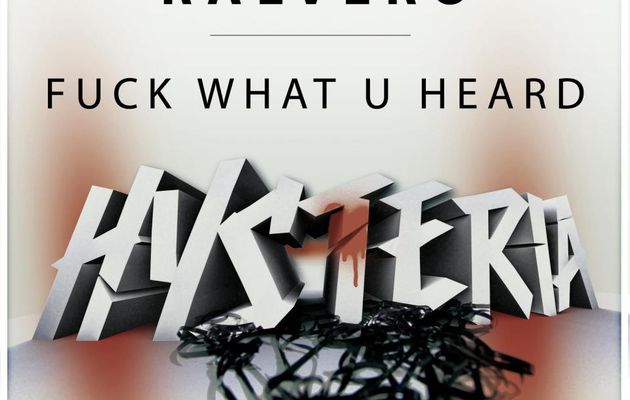 New : Ralvero - Fuck What U Heard