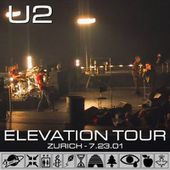 U2 -Elevation Tour -23/07/2001 -Zurich Suisse 23/07/2001 Hallenstadion #1 - U2 BLOG