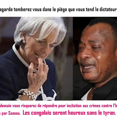 LE FONDS MONETAIRE INTERNATIONAL(F.M.I) DANS LA NASSE  DE SON ACTIONNAIRE FRANCAFRIC DENIS SASSOU NGUESSO !!!