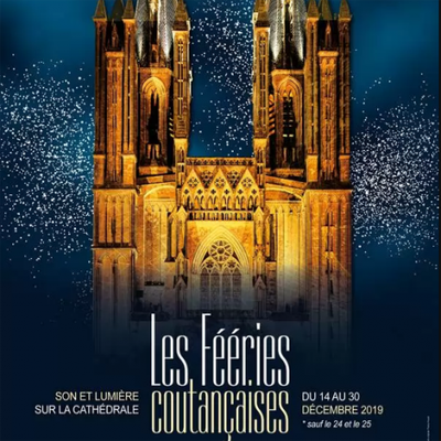 A Coutances la Normandie Médiévale fait le show du 14 au 30 décembre - Son et lumière sur la cathédrale !