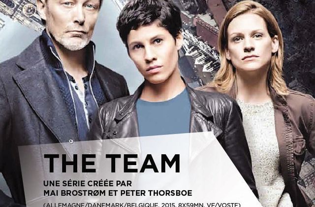 Critiques Séries : The Team. Saison 1. BILAN (Europe).