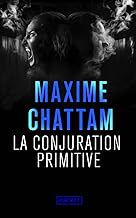 La conjuration primitive – Maxime Chattam