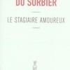 «Le stagiaire amoureux», Thierry du Sorbier