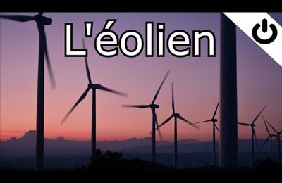 L’éolien alors, bien ou pas bien?