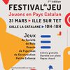 Festival du jeu en Pyrénées-Orientales Dimanche 31 Mars 2019 à Ille sur Tet : "Jouons en pays catalan"- 66