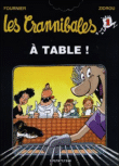 Les Crannibales 1. A table ! - Fournier et Zidrou
