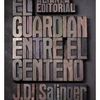 El guardián entre el centeno - J. D. Salinger